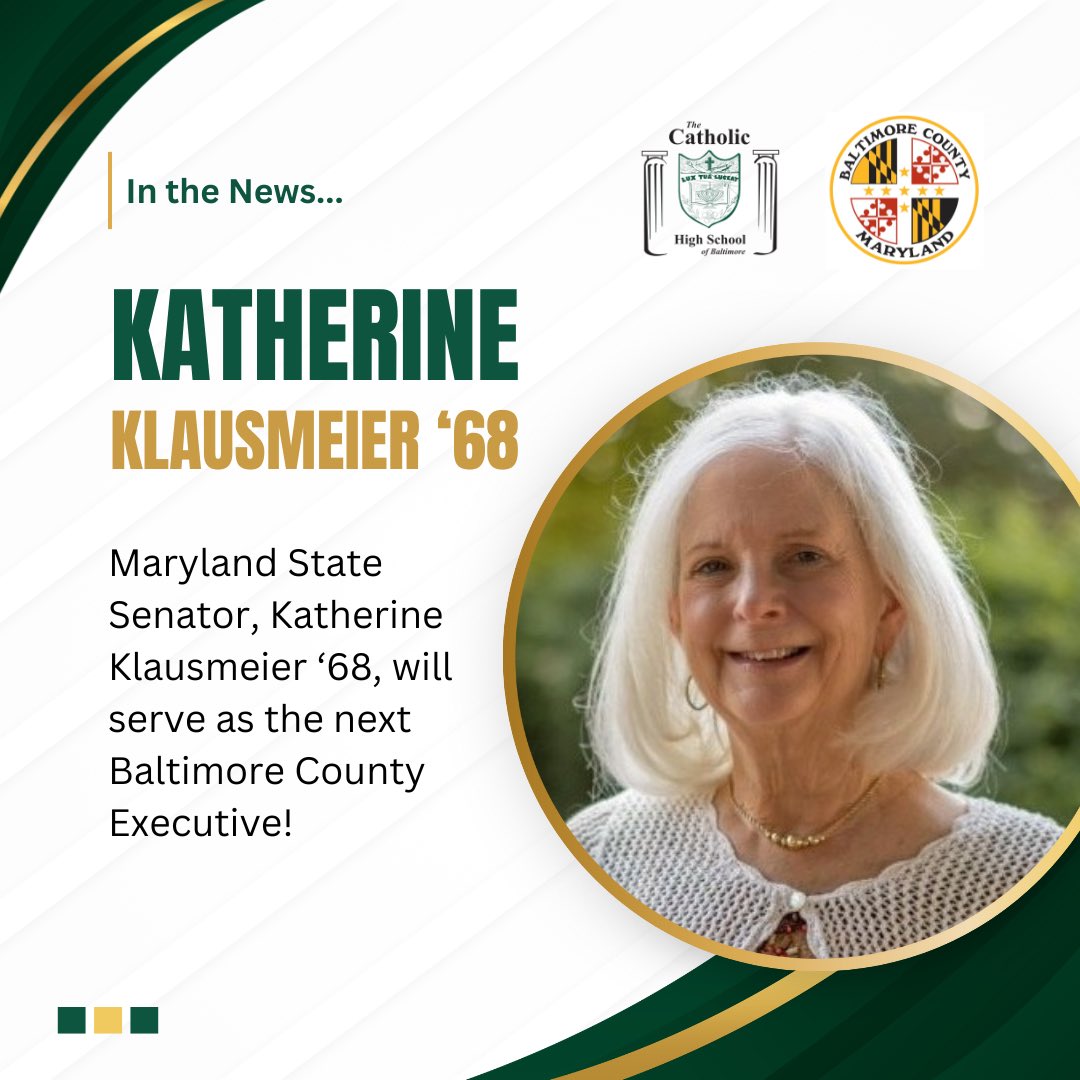 Congratulations to Catholic High alumna and Maryland State Senator, Katherine Nossel Klausmeier ‘68, who was selected to serve as Baltimore County Executive after representing Baltimore County in State Government for nearly 30 years! ✨