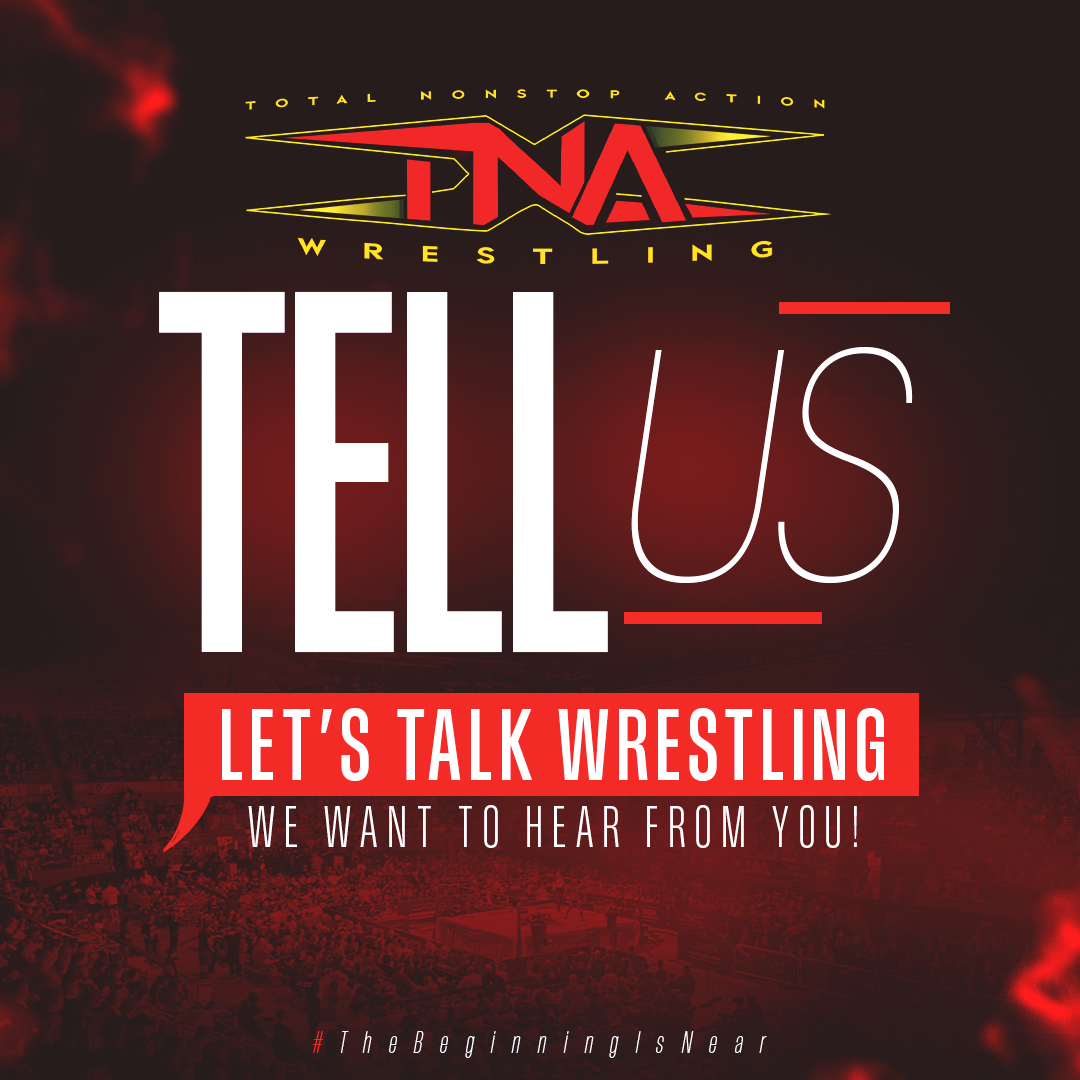 We want to hear from you! TELL US your thoughts on TNA and the industry as a whole at the link below! #TheBeginningIsNear 

HERE: surveymonkey.com/r/TNASurvey2025