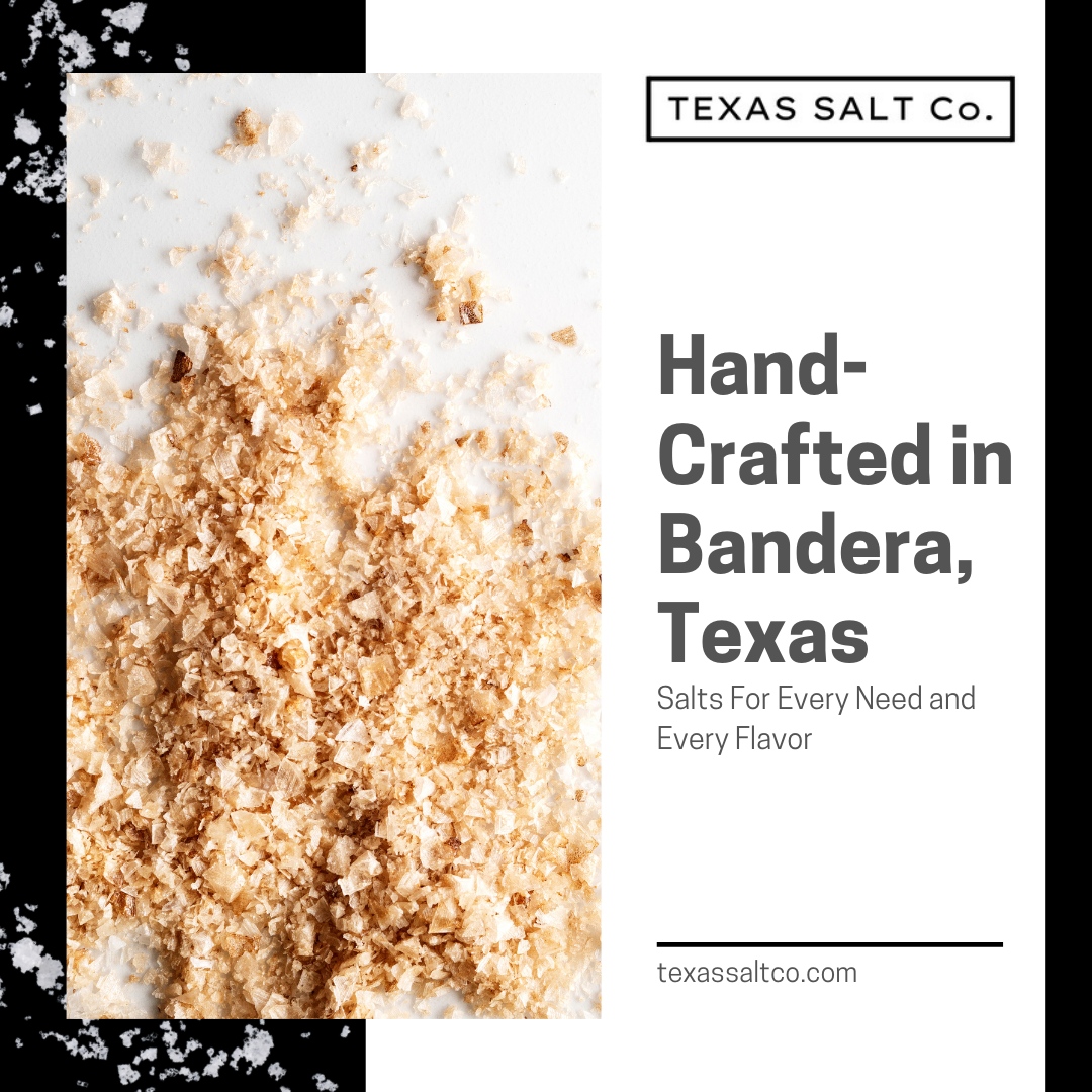 Proudly hand-crafted in Bandera, Texas, each of our gourmet salts encapsulates the essence of our Lone Star State. Taste the difference that dedication and local passion make! Shop Texas Salt Co online or in-store today!