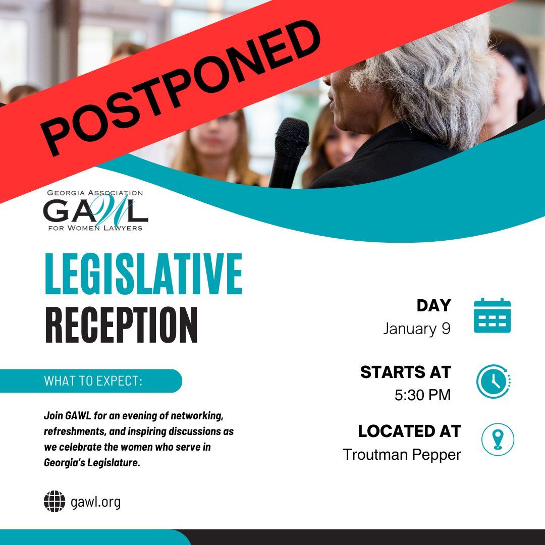Attention: The GAWL Legislative Reception scheduled for January 09, 2025, has been postponed due to inclement weather advisories and related issues. 

Please be on the lookout for more information about this event in the near future.