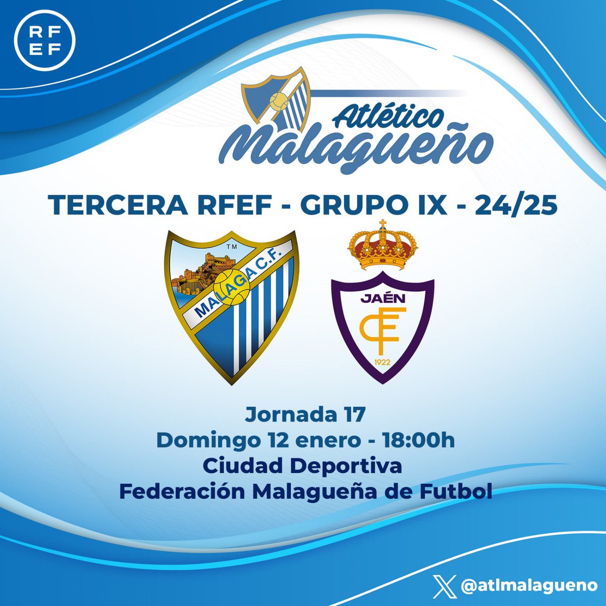 TERCERA RFEF | Grupo IX |

⚔️ Jornada 17

🗓️ Domingo 12 de enero • 18:00 H
🏟️ CIUDAD DEPORTIVA MCF 
⚽️ <a href="/AtlMalagueno/">ATMalagueno</a> ~ <a href="/RealJaenCF/">Real Jaén C.F.</a> 

#AtlMalagueño #SomosMálagaCF