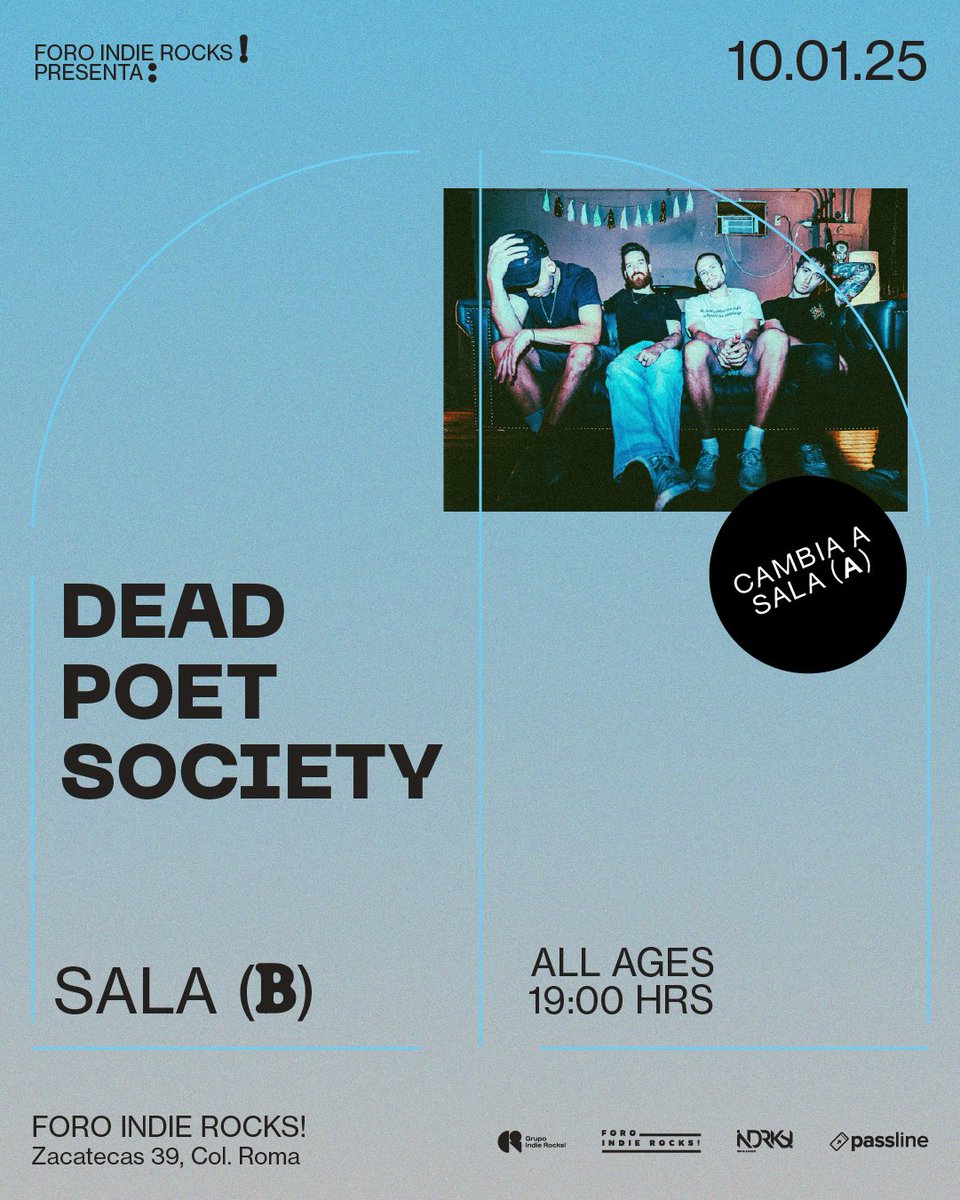 El show de Dead Poet Society de este viernes
10 de enero pasa a la Sala (A) del Foro Indie Rocks!

Presentado por Grupo Indie Rocks!
Últimos boletos disponibles en Passline 🎟️

@grupoindierocks