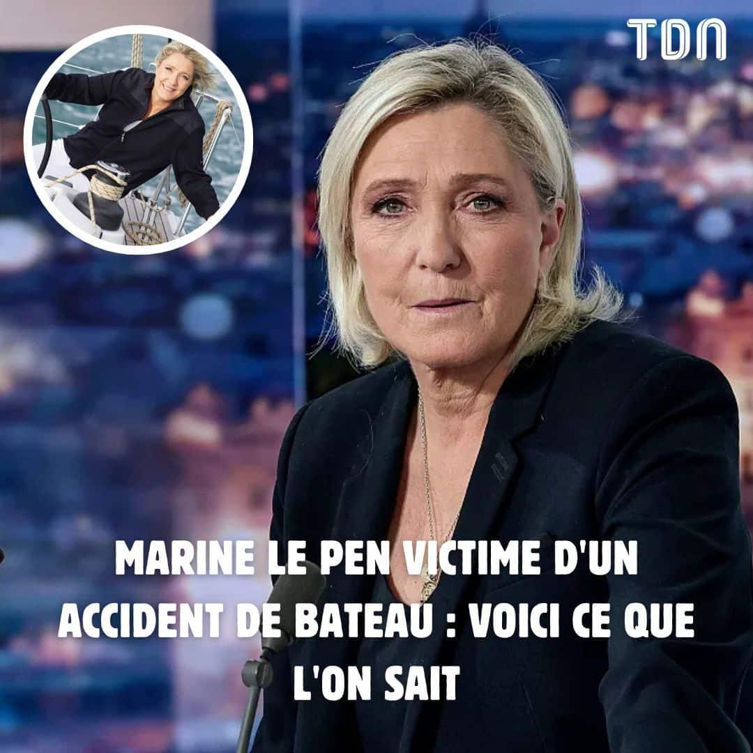 Marine Le Pen victime d'un accident de bateau : voici ce que l'on sait ⬇️ letribunaldunet.fr/politique/mari…