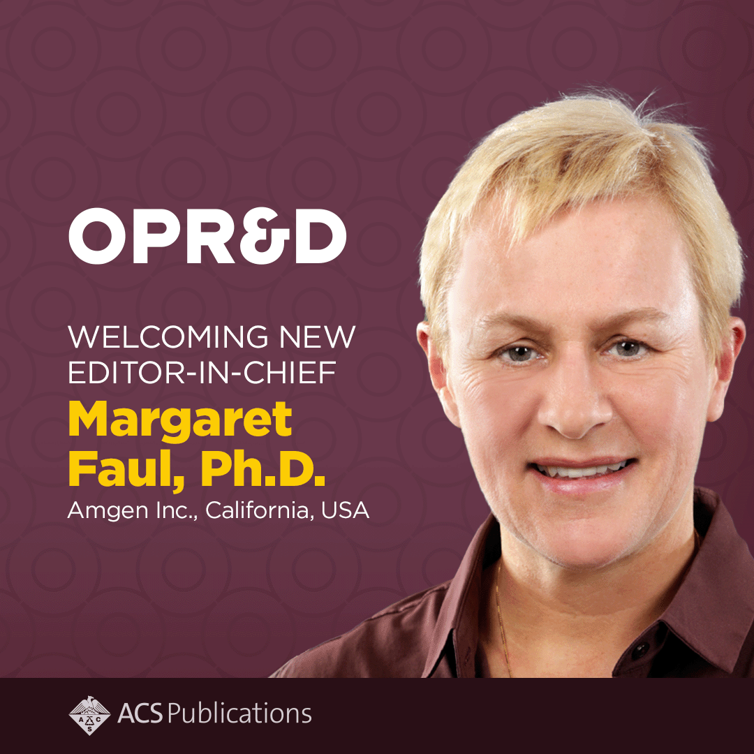 We're pleased to announce that Margaret Faul, Ph.D., Vice President of Drug Substance Technologies at Amgen, has been appointed as Editor-in-Chief of Organic Process Research &amp; Development.

Read the announcement: go.acs.org/c8f