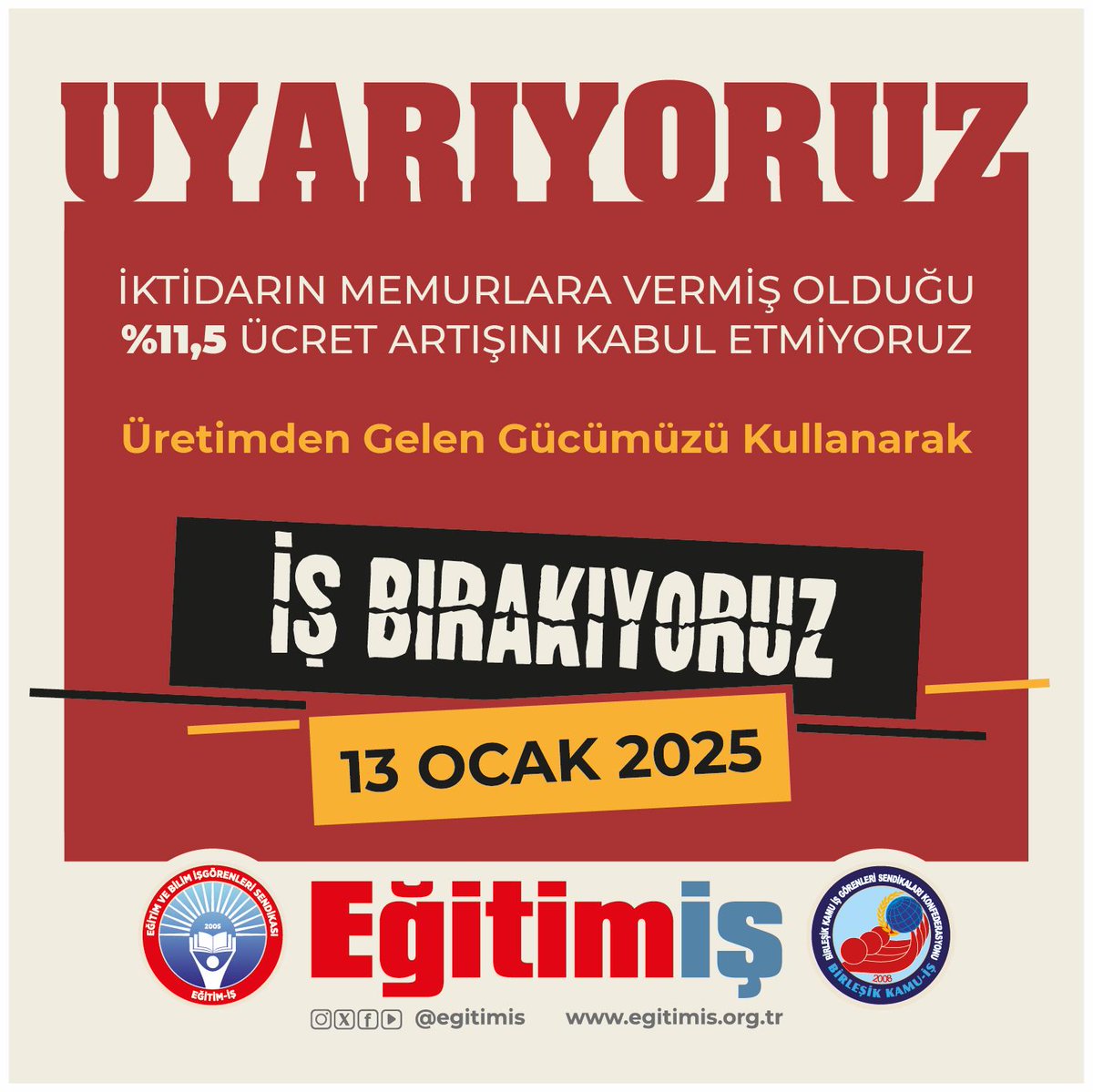 İktidarın memurlara vermiş olduğu %11,5 ücret artışını KABUL ETMİYORUZ
Üretimden Gelen Gücümüzü Kullanarak
İŞ BIRAKIYORUZ

#işbırakıyoruz #enflasyon #alımgücü #emekçi #emekli #açlık #yoksulluk #sefalet