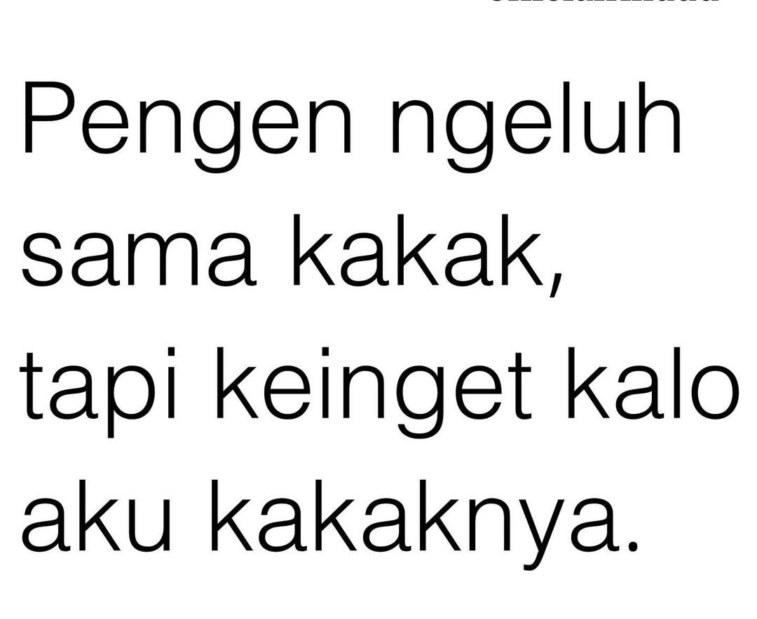 nisanindita_'s tweet photo. Kakak juga butuh kakak. https://t.co/ncQFynrwFp