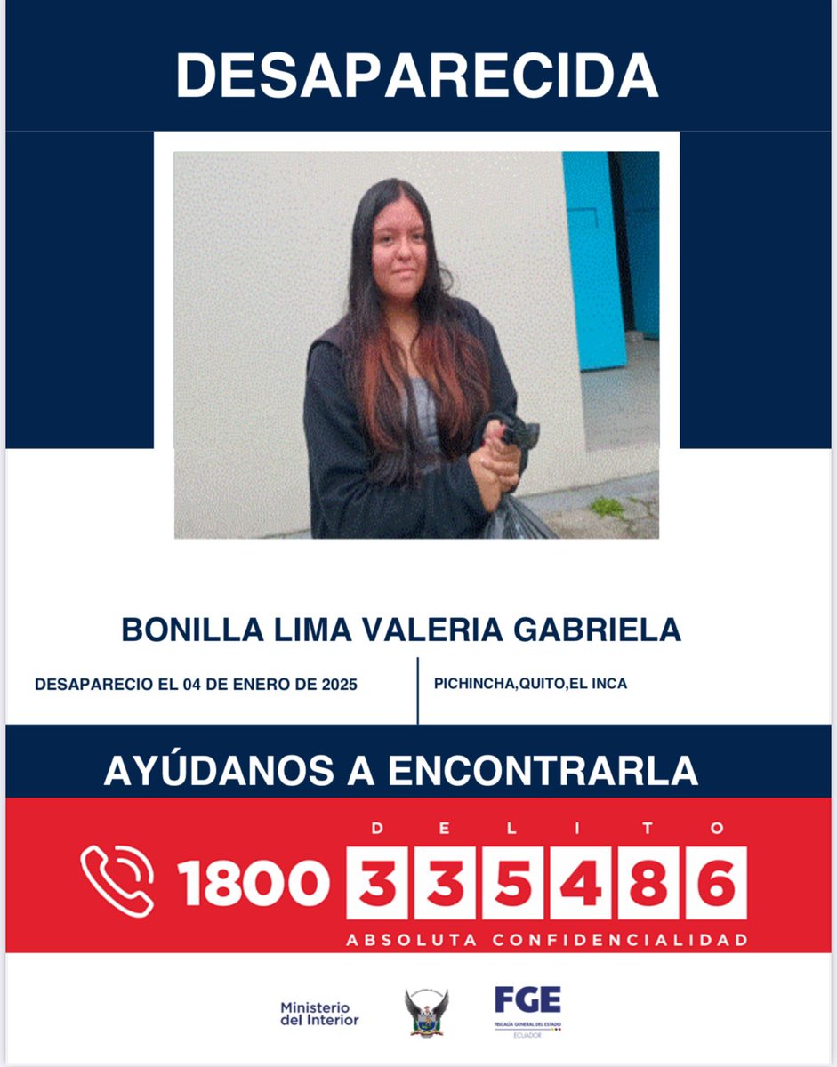 PoliciaEcuador's tweet photo. 🚨 AYÚDANOS A ENCONTRARLA 🚨

A BONILLA LIMA VALERIA GABRIELA, reportada como desaparecida el 04 de enero de 2025 en #UIO.

📞 Si tienes información comunícate al 1800 DELITO (335486).

#PolicíaEcuador https://t.co/9WrW60h897