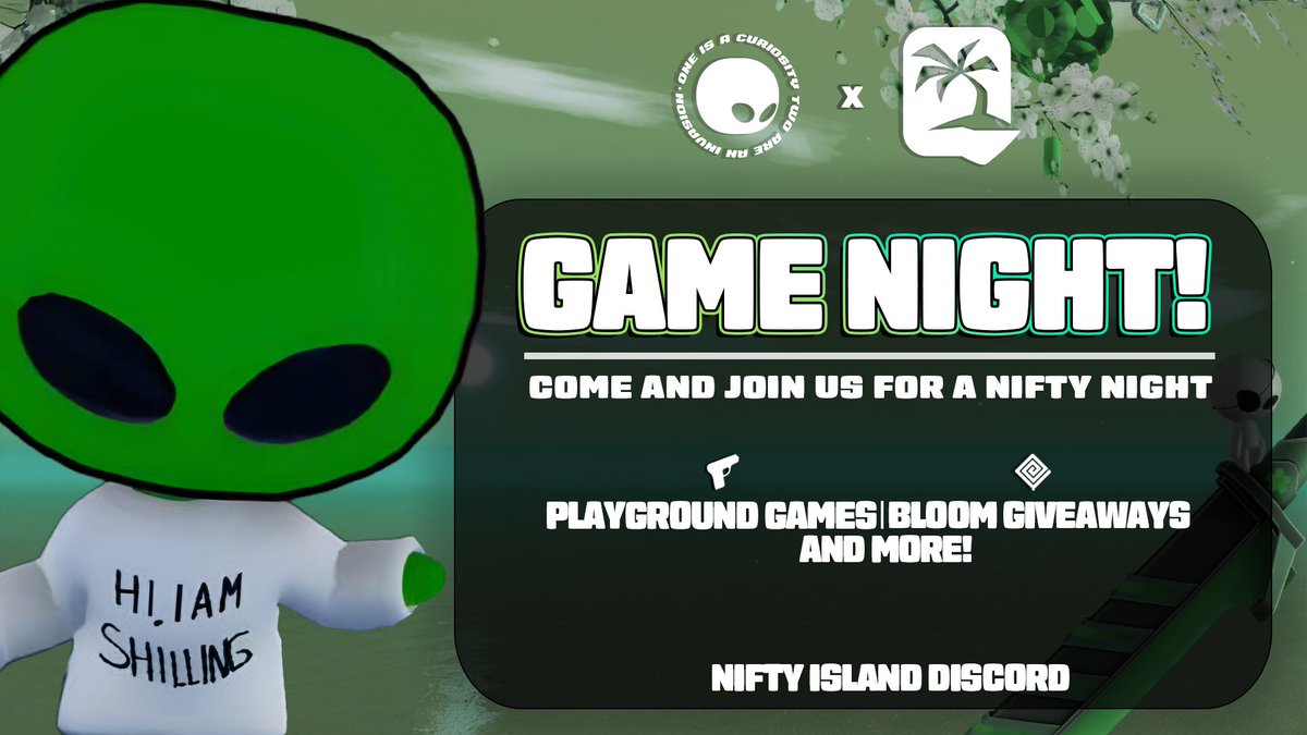The Alien Boy 👽 X  🏝️  Nifty Island - Community Game Night!

When?
Thursday January 9
3:30 PM EST

Where?
<a href="/niftyisland/"></a> Discord

Prizes?
NFTs (including an Alien Boy) &amp; Blooms

The Alien Boy Invasion!