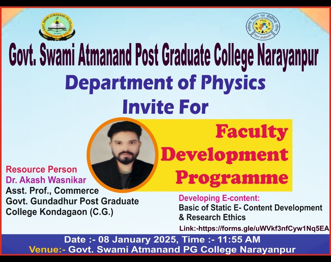 SwamiPg's tweet image. Department of Physics @SwamiPg
#FACULTY_DEVELOPMENT_PROGRAM under the #NSD2025 for college/H.S.School teacher.
Date 08 January 2025
Time 11:55 AM
Note: Only one senior teacher from each Institution at @NarayanpurDist
Registration Link:-
forms.gle/uWVkf3nfCyw1Nq…
@CGHigherEdu