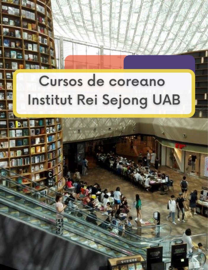 Korea en Barcelona (@koreaenbcn) on Twitter photo Cursos regulares de coreano del Institut Rei Sejong de Barcelona <a href="/SejongBCN/">Institut Rei Sejong Barcelona</a>
📅del 10 de febrero al 20 de junio
👉varios niveles y horarios
📋inscripciones del 10 de enero al 8 de febrero
📍presenciales en <a href="/TraduccioUAB/">Traducció i Interpretació UAB</a> , algunos online
Más información:
bit.ly/4fNkoOD Cursos regulares de coreano del Institut Rei Sejong de Barcelona <a href="/SejongBCN/">Institut Rei Sejong Barcelona</a>
📅del 10 de febrero al 20 de junio
👉varios niveles y horarios
📋inscripciones del 10 de enero al 8 de febrero
📍presenciales en <a href="/TraduccioUAB/">Traducció i Interpretació UAB</a> , algunos online
Más información:
bit.ly/4fNkoOD
