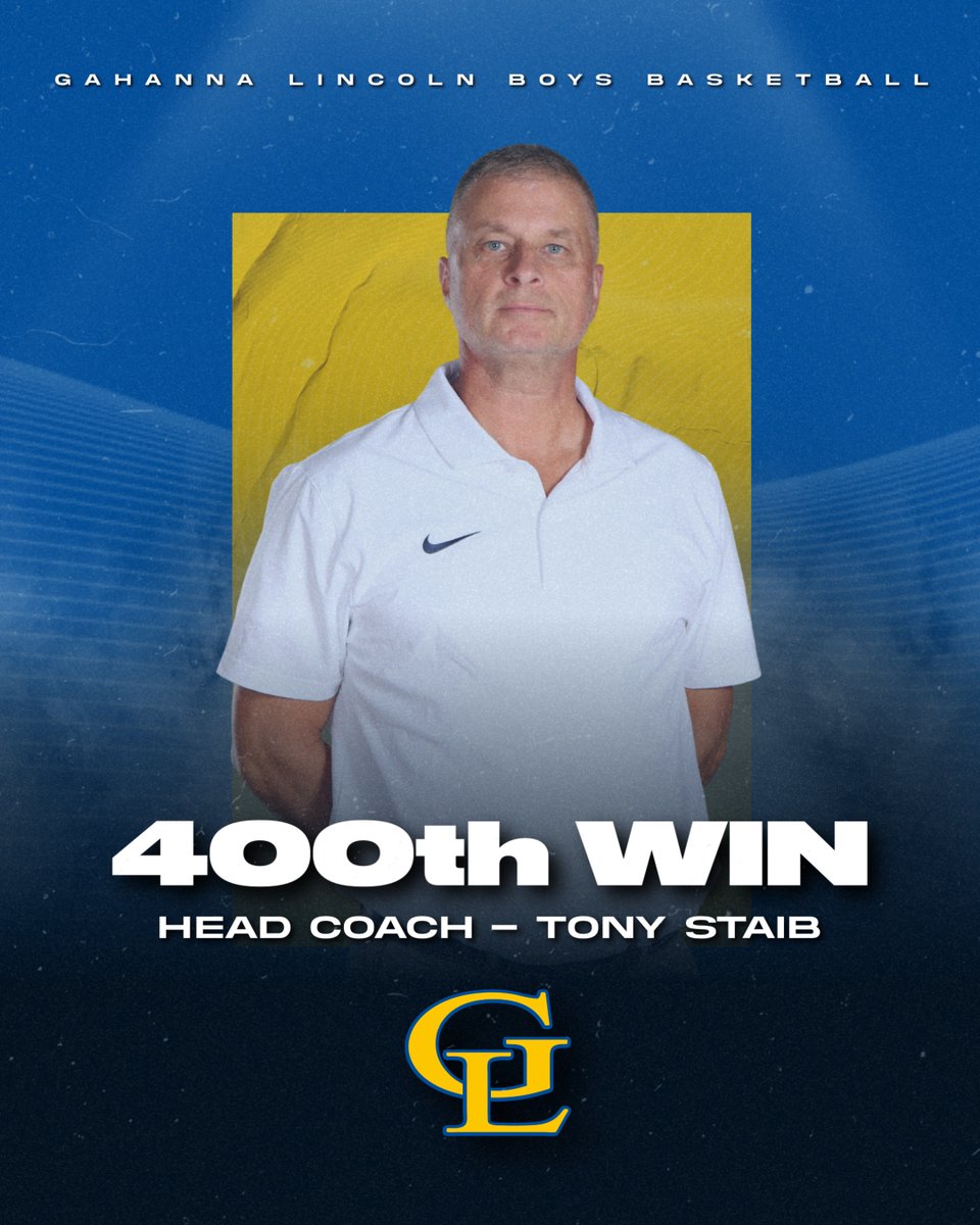 Congratulations Coach Staib on your 400th victory as Gahanna Lincoln's Boys Basketball Head Coach!