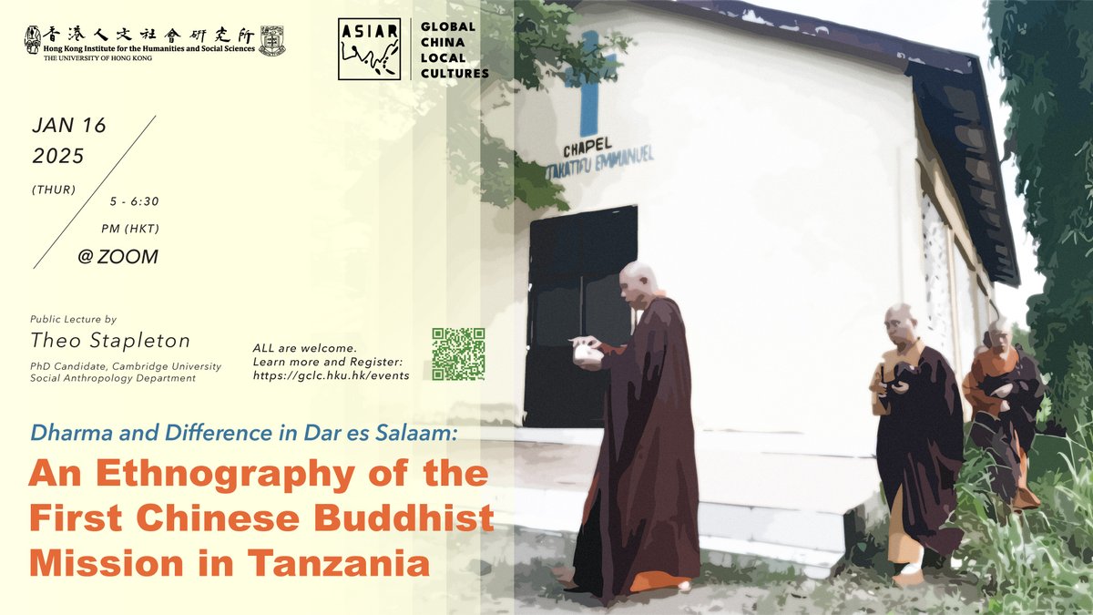 [Jan 16] Online talk "Dharma and Difference in Dar es Salaam: An Ethnography of the First Chinese Buddhist Mission in Tanzania" by Theo Stapleton on January 16, 2025, 17:00-18:30 (HKT).

Sign up/more info: bit.ly/gclcJan16