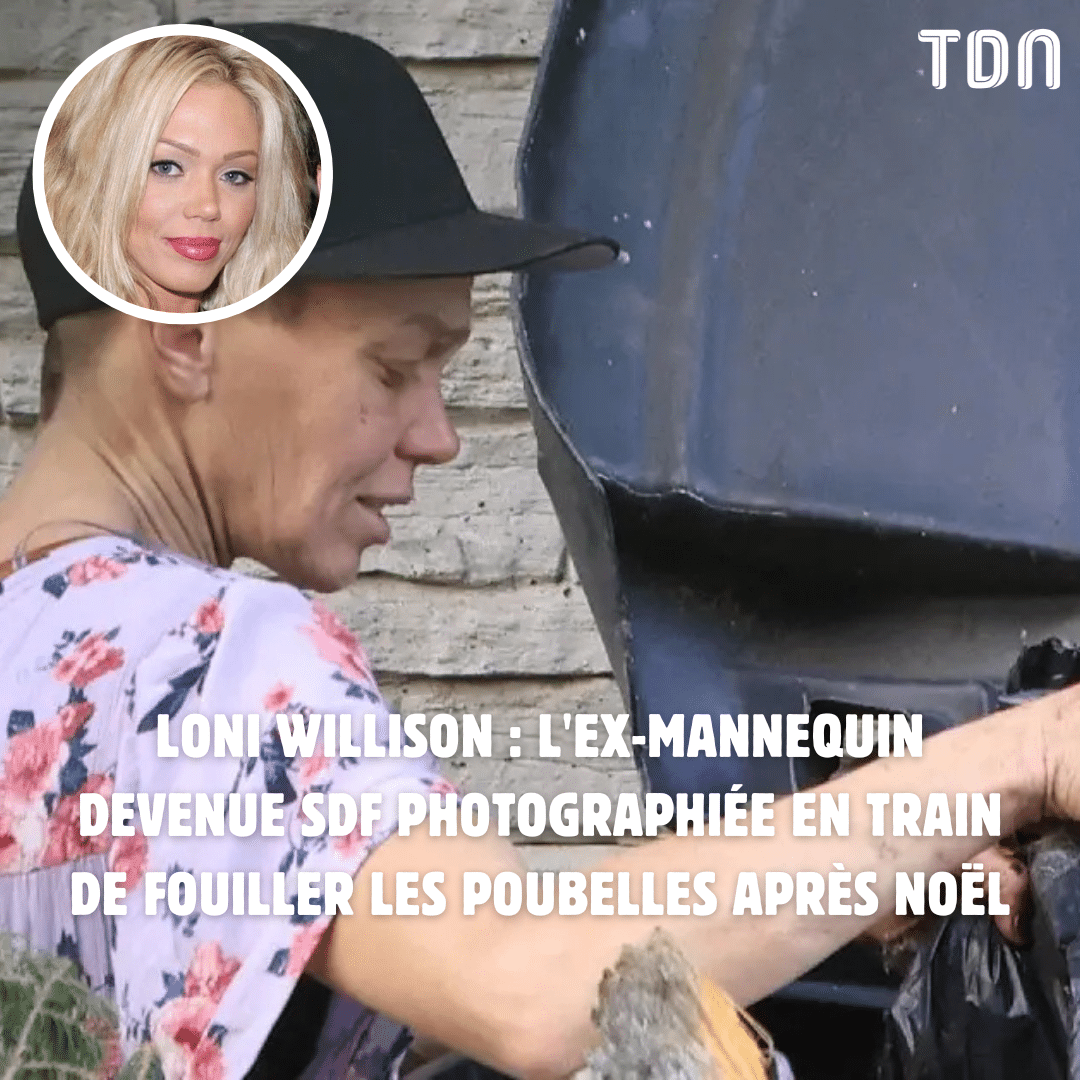 Loni Willison : l'ex-mannequin devenue SDF photographiée en train de fouiller les poubelles après Noël letribunaldunet.fr/people/loni-wi…