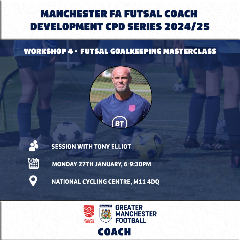 Manchester_FA's tweet photo. Manchester FA Futsal Coach Development CPD Series 🧤
Based on your feedback, Tony Elliot will deliver a workshop on Goalkeeping in Futsal. Learn key skills for developing GKs, how to integrate them into team practices and identify transferable skills from futsal to football.