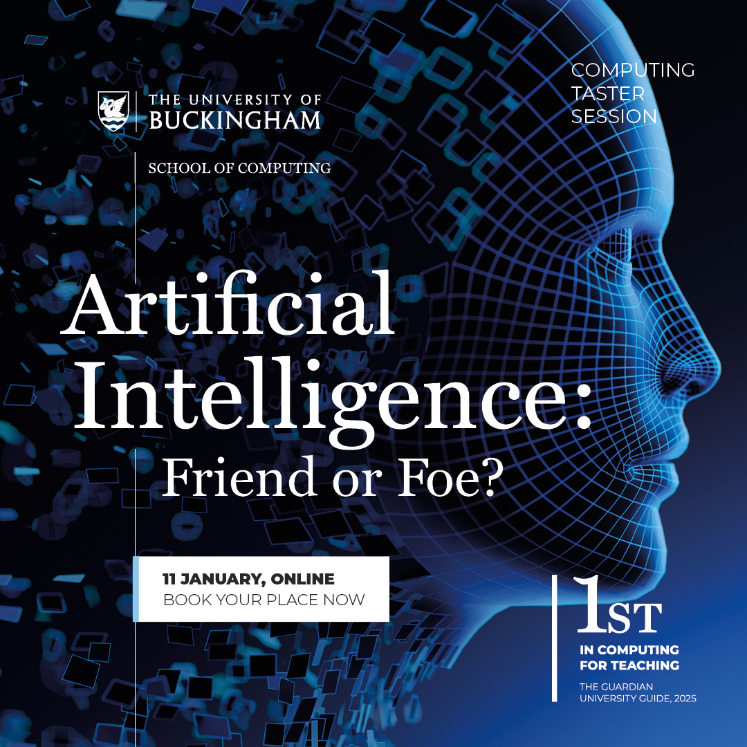 UB_Computing's tweet image. 🚨 Is AI a Friend or Foe? 🤖
 🔥 Dive into the darker side of #AI with our FREE #webinar!
🎓 Perfect for prospective students ready to think critically about the #tech shaping tomorrow.
📅 Date: 11 Jan 2025
 ⏰ Time: 11:00
 🔗 Register: buckingham.ac.uk/event/computin…
@UniOfBuckingham