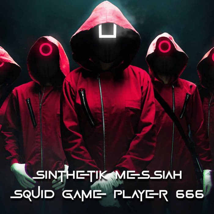 🔥Free Download🔥
#industrialmusic #gothbass #subgoth #industrialbass #squidgame #netflix #goth #gothic #witchhouse #witchhause #slowbeat #darkwave #bandcamp #SoundCloud

Link: sinthetikmessiah.bandcamp.com/track/squid-ga…