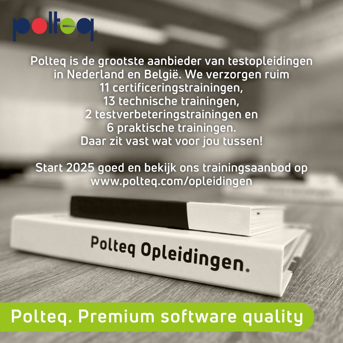 De trainingen van voorjaar 2025 staan online!

Bekijk alle verschillende trainingen en download ons voorjaarsrooster op loom.ly/RbToJ74.

#Polteq #premium #software #quality #training #opleiding #geaccrediteerd  #testbedrijf #I4Usability #ISTQB #ISQI