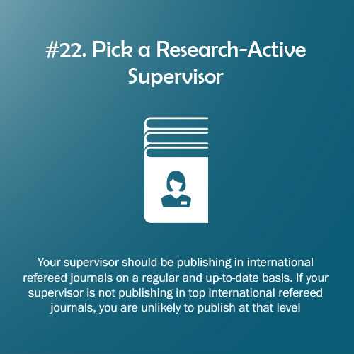 PhD Rule of the Game #22: Pick a Research-Active Supervisor. All 100 PhD + 100 Research Rules of the Game are available at bit.ly/2CxcsRd and bit.ly/2JNbTsj #100PhDRules #PhD #phdchat #phdadvice #phdforum #phdlife #ecrchat #acwri