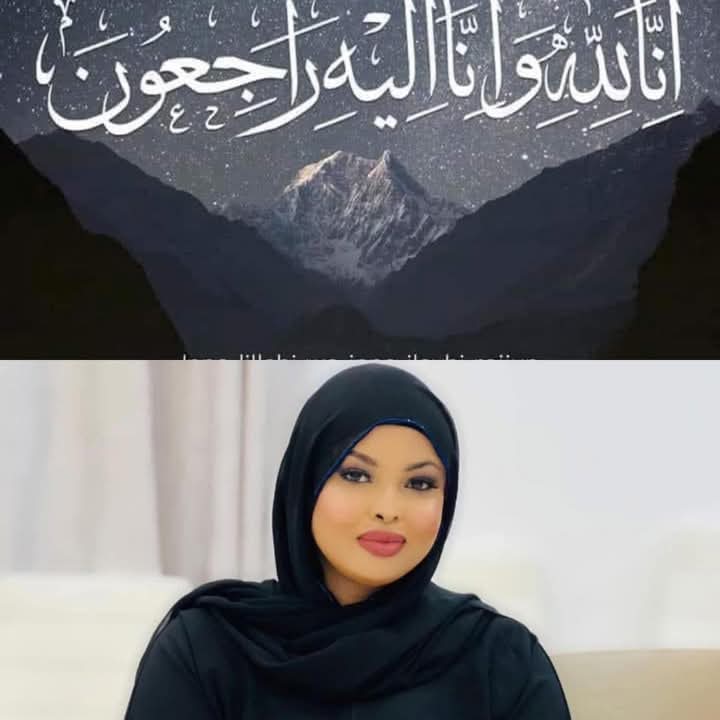 MahamedHuseenO2's tweet photo. Innaa Lillaahi wa Innaa Ilayhi Raajicuun.

Waxaan ka tacsiyadeynayaa geerida naxdinta leh ee ku timid walaasheen Farxiya Xaaskii Walaalkey dayax dalnuurshe Waxaan Alle ka baryayaa inuu u naxariisto, qabrigeedana u nuuriyo, janadii Firdowsana ka waraabiyo.

Amin Amin Amin https://t.co/feFhy4lJ1P