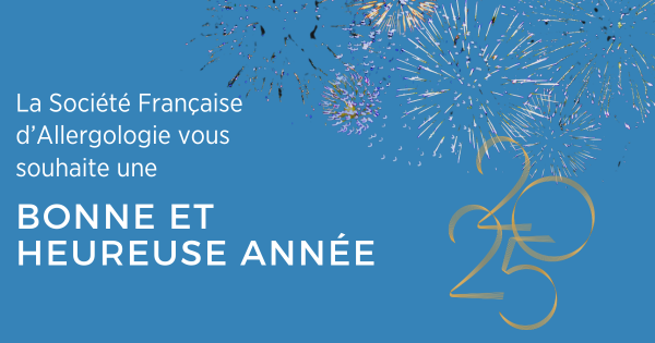 SocieteSfa's tweet photo. TRÈS BONNE ANNÉE 2025 💫

La SFA vous adresse ses meilleurs vœux pour une belle et heureuse année ! Que 2025 soit une année de progrès et de collaboration pour faire avancer la prise en charge des maladies allergiques et améliorer la qualité de vie des patients. https://t.co/UQDYddm0Hh