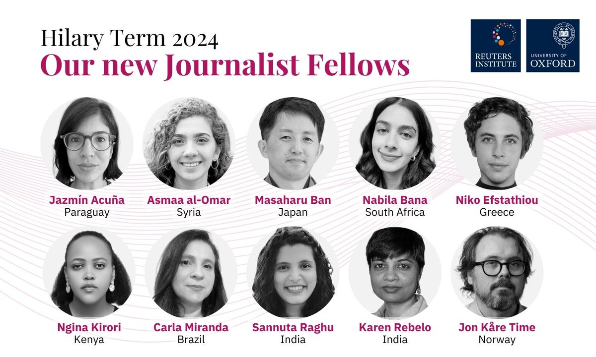 👋We are delighted to announce our new Journalist Fellows joining the Reuters Institute this term.

🇵🇾<a href="/simonajaz/">Jazmín Acuña</a>
🇸🇾<a href="/AsmaaOma/">Asmaa al-Omar</a>
🇯🇵<a href="/aripanpanda/">HaruMasaBan</a>
🇿🇦<a href="/NabilaBana/">Nabila</a>
🇬🇷<a href="/NikoEfst/">Niko Efstathiou</a>
🇰🇪<a href="/NginaKirori/">NginaKirori</a>
🇧🇷<a href="/carlamirandaf/">carla miranda</a>
🇮🇳<a href="/sannuta/">Sannuta Raghu</a>
🇮🇳<a href="/Karen_Rebelo/">Karen Rebelo</a>
🇳🇴<a href="/jktime/">Jon Kåre Time</a>

Meet them here 👇reutersinstitute.politics.ox.ac.uk/news/10-journa…