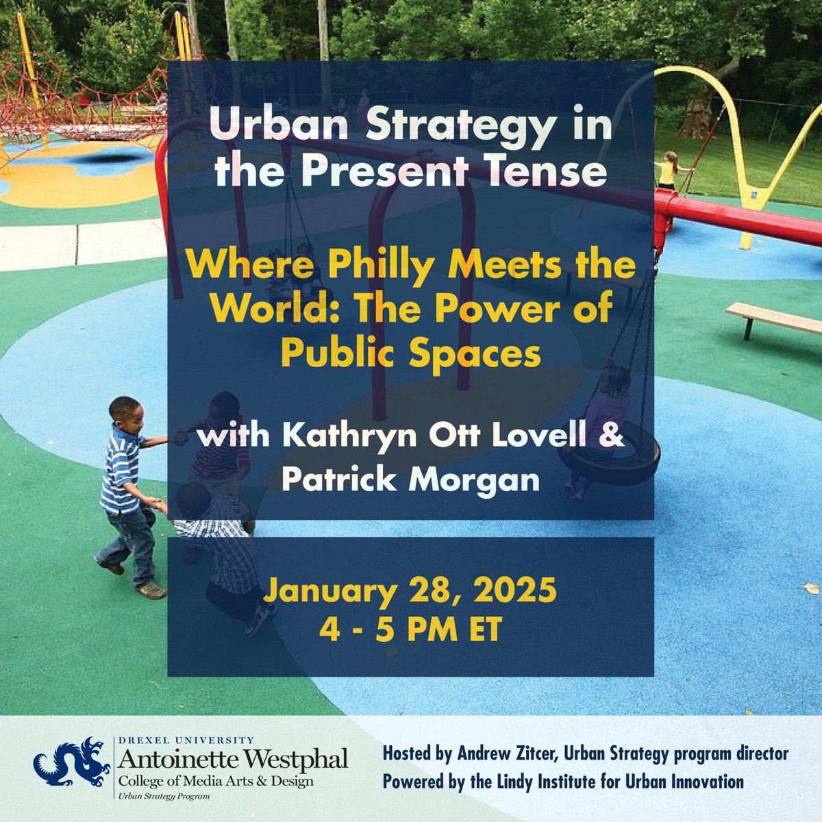 Join us for our first Present Tense episode of the year on Tuesday, January 28, 4–5 PM!

Featuring Philadelphia civic leaders Kathryn Ott Lovell and Patrick Morgan in conversation about the transformative power of public spaces.

Register here: drexel.zoom.us/webinar/regist…
