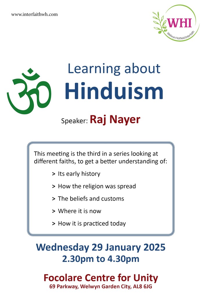 The Welwyn Hatfield Interfaith group would like to invited the community to a session to learn about Hinduism with their guest speaker Raj Nayer. 

Wed 29th Jan from 2.30- 4.30 
Focolare Centre for Unity, Parkway W.G.C AL8 6JG 

Light refreshment will be available.