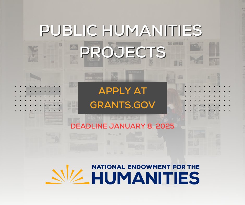 DEADLINE TODAY! Applications for NEH’s Public Humanities Projects program are due TODAY. For more information, visit: ow.ly/MWTu50Uzmh9