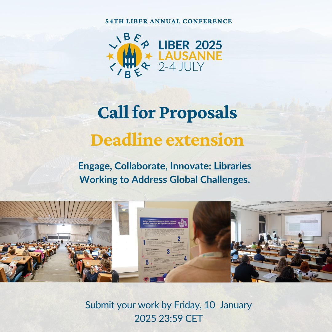 LIBEReurope's tweet photo. Final call! ⏳Abstract submissions for #LIBER2025 close in 2 days.

Time is running out to submit your abstract for the 54th LIBER Annual Conference, happening 2-4 July 2025 in Lausanne, Switzerland.

Read the full call here and submit 👉https://t.co/1veIbZWcjs https://t.co/z90jIlUYqD