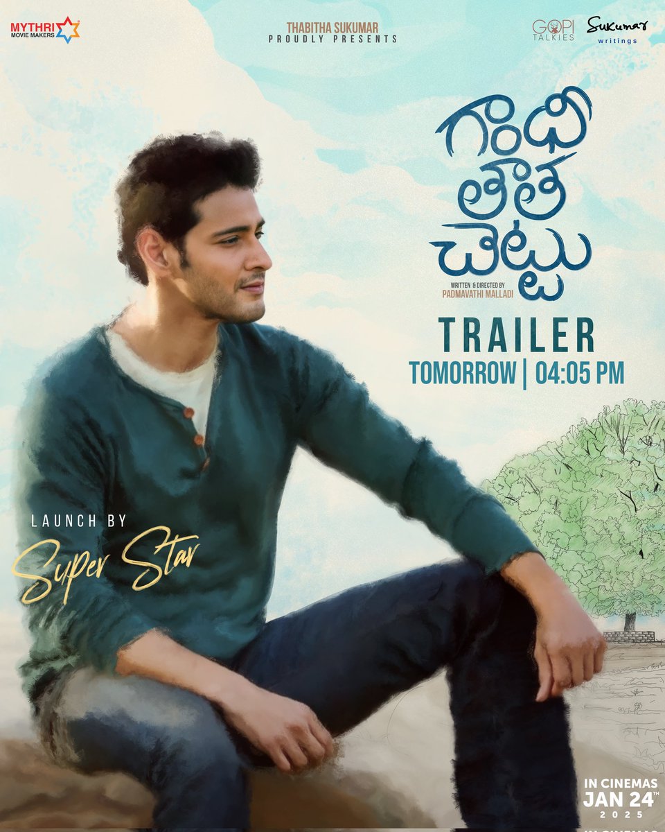 Mythri Movie Makers (@mythriofficial) on Twitter photo A SUPER BEGINNING for a SPECIAL FILM ✨
SUPER STAR <a href="/urstrulyMahesh/">Mahesh Babu</a> Garu will launch the heartwarming #GandhiTathaChettu Trailer Tomorrow at 4:05 PM ❤🔥
Let’s celebrate the story that will touch hearts ❤️
In cinemas January 24th, 2025 💞
Featuring #SukritiVeniBandreddi A SUPER BEGINNING for a SPECIAL FILM ✨
SUPER STAR <a href="/urstrulyMahesh/">Mahesh Babu</a> Garu will launch the heartwarming #GandhiTathaChettu Trailer Tomorrow at 4:05 PM ❤🔥
Let’s celebrate the story that will touch hearts ❤️
In cinemas January 24th, 2025 💞
Featuring #SukritiVeniBandreddi