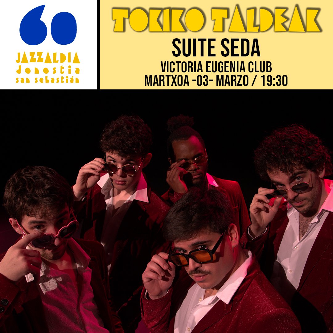 Tokiko Taldeak / Grupos Locales
Gaur / Hoy (19:30) - Victoria Eugenia Club:

🎸SUITE SEDA🎷

🎟️Gonbidapenak 17:00etatik aurrera Victoria Eugenia Antzokiko leihatiletan

🎟️ Invitaciones a partir de las 17:00 en el Teatro Victoria Eugenia

#60Jazzaldia #DonostiaKultura #Donostia
