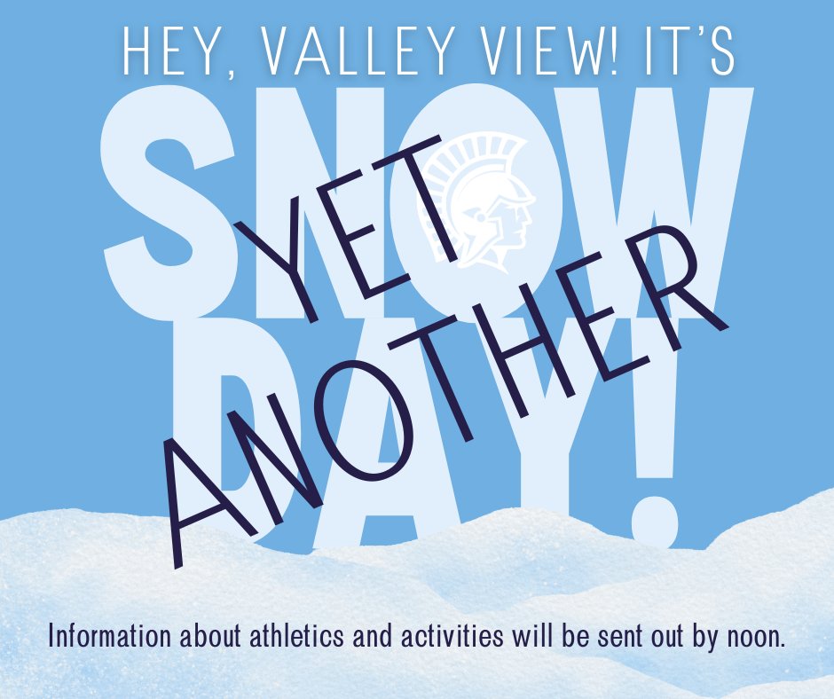 VALLEY VIEW IS NOW CLOSED FOR WEDENSDAY, JANUARY 8, 2025. Stay safe Spartans!