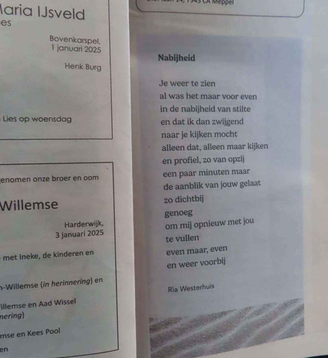 Mijn gedicht Nabijheid stond gister in Trouw en zal de komende tijd in nog meer Dagbladen verschijnen
( uit: Dwaalstroom)