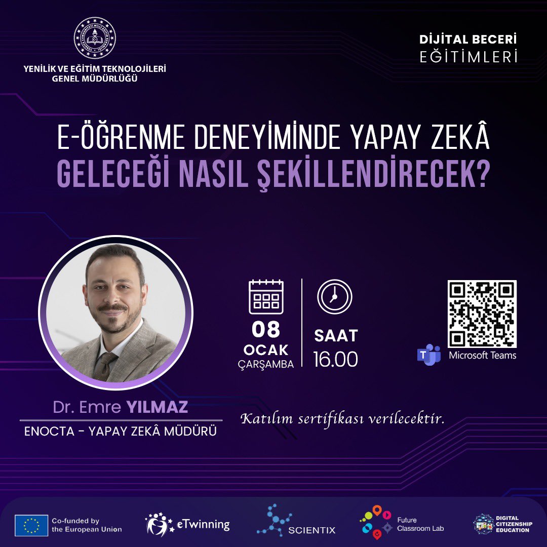 Fatih Projesi - Ordu (@ordufatihpro) on Twitter photo E-öğrenme Deneyiminde Yapay Zekâ Geleceği Nasıl Şekillendirecek?
Eğitmen: Dr. Emre YILMAZ
📆08 Ocak 2025 Çarşamba
⏰16.00
meb.ai/glb4q4
ID: 356 125 315 191 / Es76J3NH
#egitimkentiORDU
<a href="/tcmeb/">Millî Eğitim Bakanlığı</a> <a href="/Yusuf__Tekin/">Yusuf Tekin</a> <a href="/mebyegitek/">Yenilik ve Eğitim Teknolojileri Genel Müdürlüğü</a> <a href="/TCOrduValiligi/">Ordu Valiliği</a> <a href="/CelileErenOKTEN/">Celile Eren ÖKTEN</a> <a href="/mfvargeloglu/">MEHMET FATİH VARGELOĞLU</a> E-öğrenme Deneyiminde Yapay Zekâ Geleceği Nasıl Şekillendirecek?
Eğitmen: Dr. Emre YILMAZ
📆08 Ocak 2025 Çarşamba
⏰16.00
meb.ai/glb4q4
ID: 356 125 315 191 / Es76J3NH
#egitimkentiORDU
<a href="/tcmeb/">Millî Eğitim Bakanlığı</a> <a href="/Yusuf__Tekin/">Yusuf Tekin</a> <a href="/mebyegitek/">Yenilik ve Eğitim Teknolojileri Genel Müdürlüğü</a> <a href="/TCOrduValiligi/">Ordu Valiliği</a> <a href="/CelileErenOKTEN/">Celile Eren ÖKTEN</a> <a href="/mfvargeloglu/">MEHMET FATİH VARGELOĞLU</a>