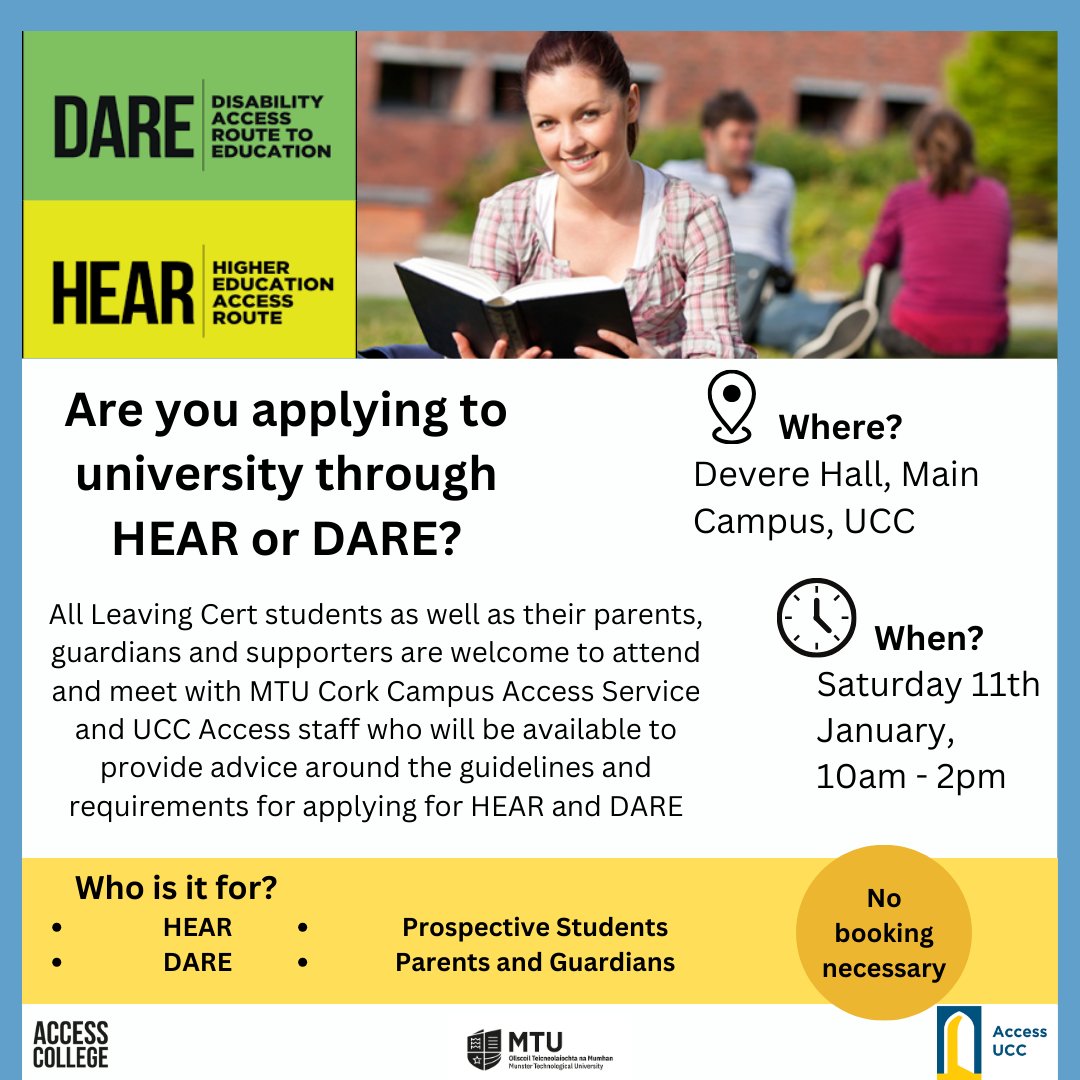 The national access college DARE &amp; HEAR Information Clinic takes place on Saturday 11th January in Devere Hall, Student Centre, UCC. The clinic will run from 10 am until 2 pm, no booking is required. All attendees can meet staff who will be available to provide info on applying