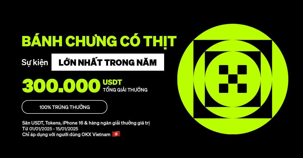 MỞ ĐẦU NĂM ẤT TỴ 2025:
ANH CHỊ EM NHÀ DAILY84 CÙNG TRADE - GHÉP BÁNH CHƯNG - NHẬN IPHONE 16 LIỀN NÈ 

⏰ 12h00 01/01/2025 - 12h00 15/01/2025
Hoàn thành các nhiệm vụ giao dịch để nhận lượt mở Hộp Quà Tết!
(TRÚNG THƯỞNG 100% &amp; NHẬN THƯỞNG VỀ VÍ TỨC THÌ) 

Bước