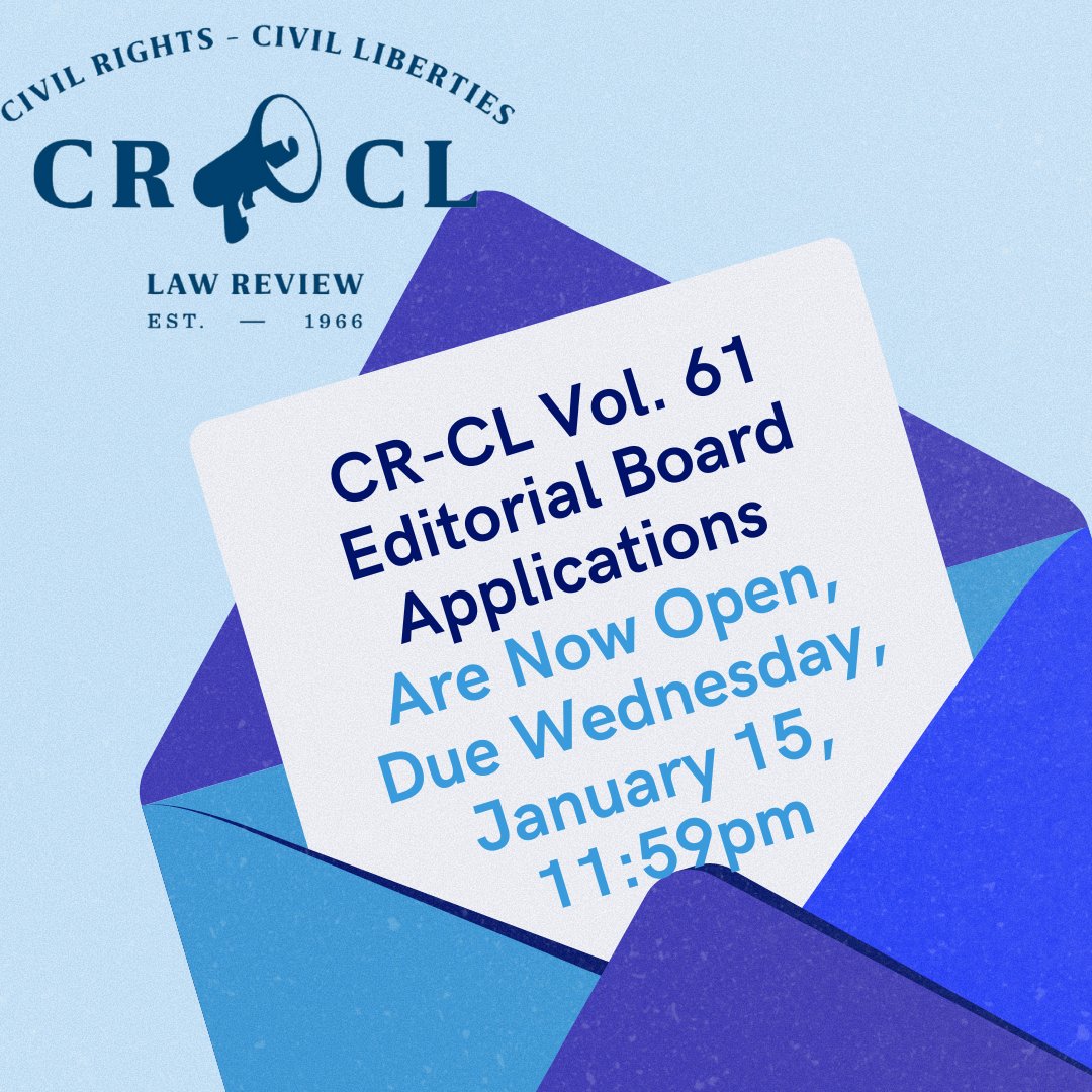 Harvard CRCL (@harvardcrcl) on Twitter photo Applications for Volume 61 of CR-CL Law Review are open! If you’re interested, apply through our application (docs.google.com/forms/d/e/1FAI…) by 11:59pm EST next Wednesday, January 15, 2024. Reach out to crcl@mail.law.harvard.edu with any questions. Applications for Volume 61 of CR-CL Law Review are open! If you’re interested, apply through our application (docs.google.com/forms/d/e/1FAI…) by 11:59pm EST next Wednesday, January 15, 2024. Reach out to crcl@mail.law.harvard.edu with any questions.