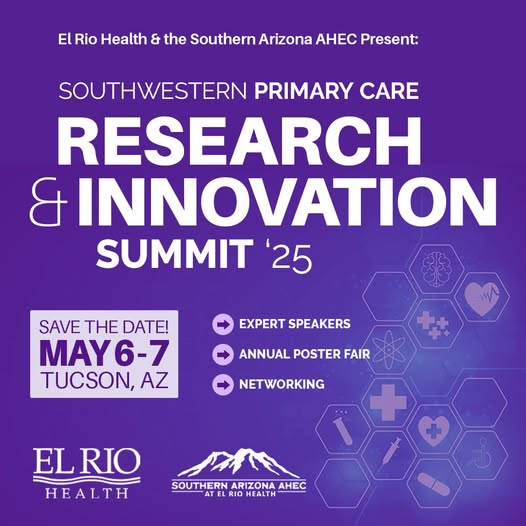 Save the date for the 2nd Annual Southwestern Primary Care Research &amp; Innovation Summit on May 6-7, 2025. Join us in celebrating the champions of Health Equity and Access for All, while showcasing transformative innovations in QI and research! Learn more: southernazahec.org/2025-summit/
