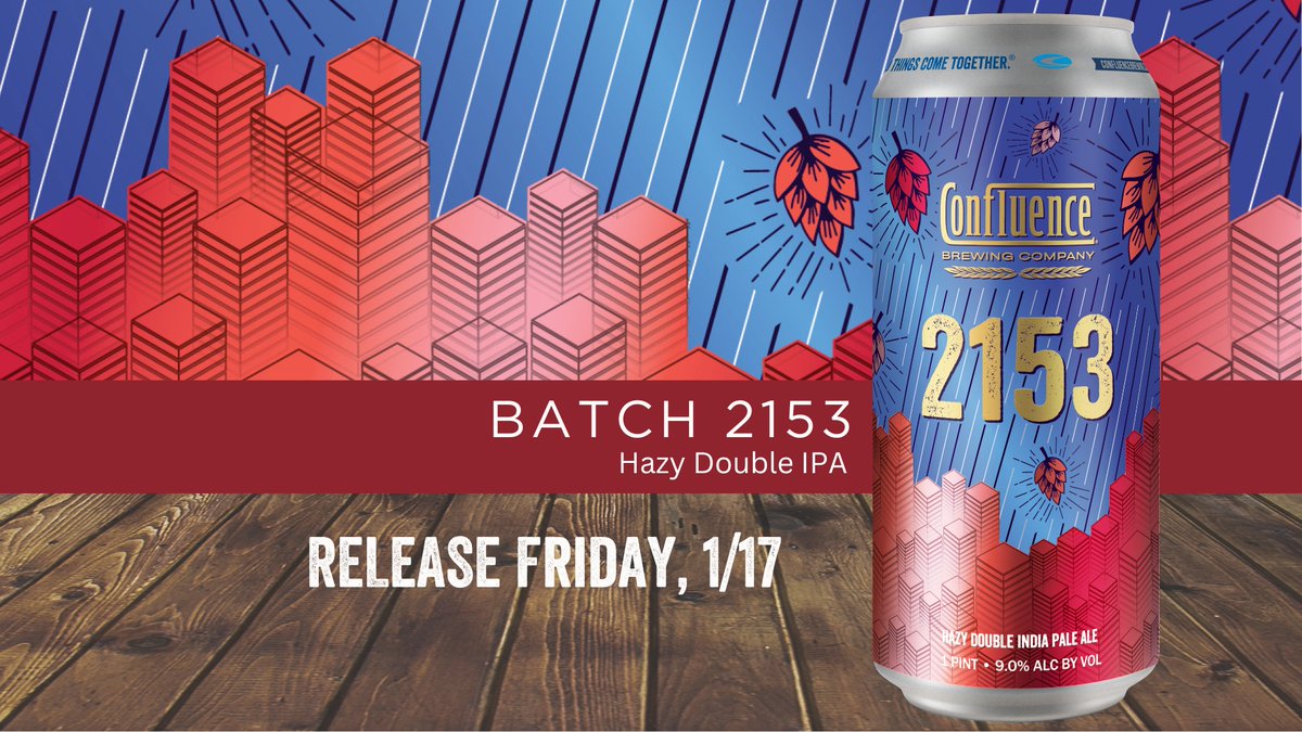 ConfluenceBrew's tweet image. Taproom release on Friday, 1/17!
It&apos;s time for another Batch # release. 2153 is a double dry-hopped, hazy, blond, double IPA packed with Superdelic, Nelson Sauvin, and Idaho Gem hops. Look for bright aromas and layered flavors of fresh pineapple, bright citrus, and sweet cherry…