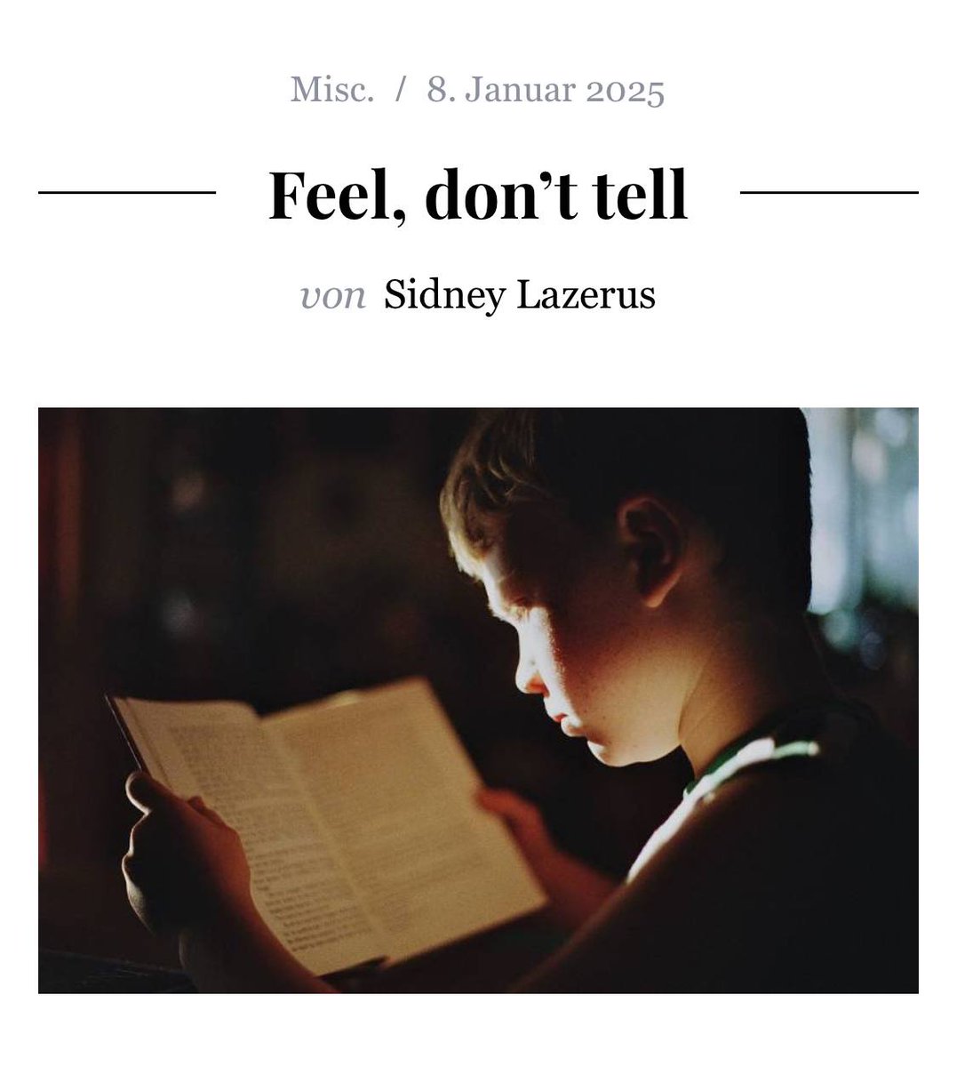 Benedict Wells' »Die Geschichten in uns« eine harmonische Mischung aus Autobiografie und Sachbuch, die künstlerisch unterhält und gleichzeitig lehrreich ist. Eine bewegende Skizze vom eigenen Weg als Schriftsteller findet Litlog-Autorin Sidney Lazerus: litlog.de/feel-dont-tell/