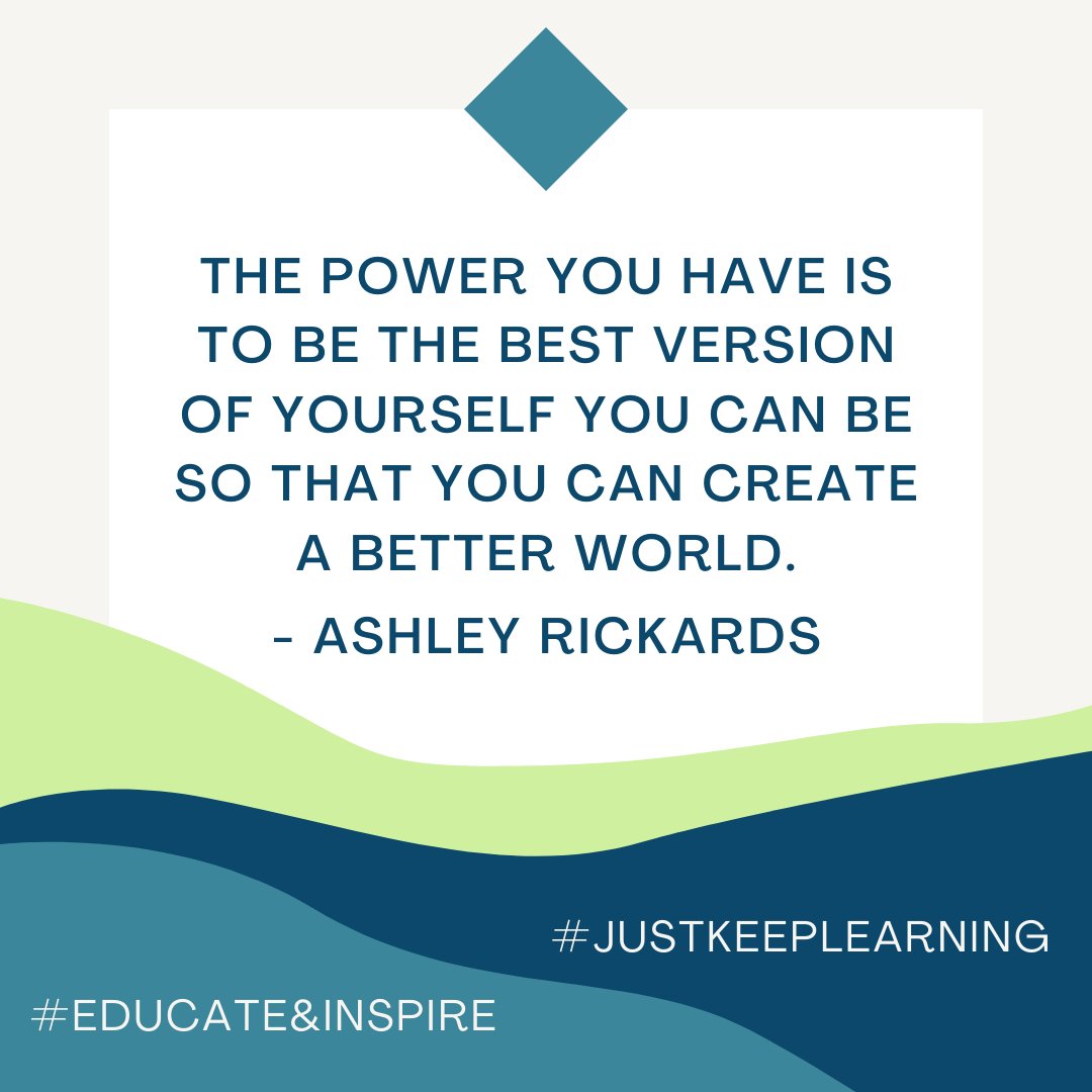 The power you have is to be the best version of yourself you can be so that you can create a better world. - Ashley Rickards #WednesdayWisdom