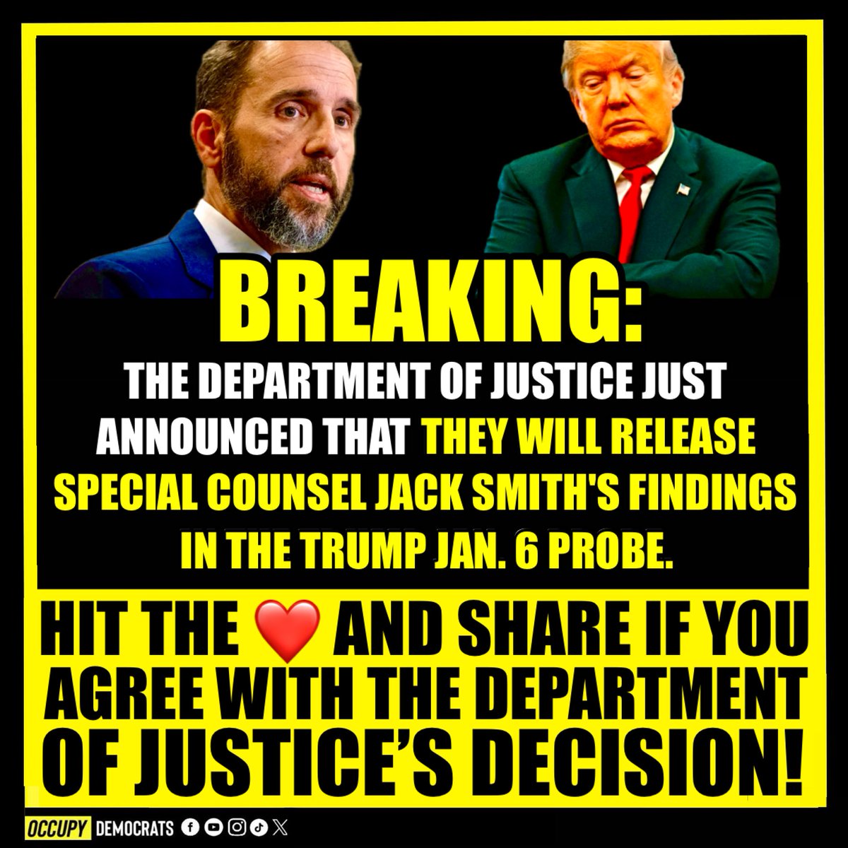 Occupy Democrats (@occupydemocrats) on Twitter photo Bravo! Hit the like ❤️ and RETWEET if you agree with the Department of Justice’s decision to release special counsel Jack Smith’s report! Follow us 👉 @occupydemocrats <a href="/Poptivism_/">Poptivism_</a> ‼️🚨Call to action 👉 SHARE THIS🚨 #JackSmith #jacksmithreport #DOJ #DonaldTrump #Trump #January6th Bravo! Hit the like ❤️ and RETWEET if you agree with the Department of Justice’s decision to release special counsel Jack Smith’s report! Follow us 👉 @occupydemocrats <a href="/Poptivism_/">Poptivism_</a> ‼️🚨Call to action 👉 SHARE THIS🚨 #JackSmith #jacksmithreport #DOJ #DonaldTrump #Trump #January6th