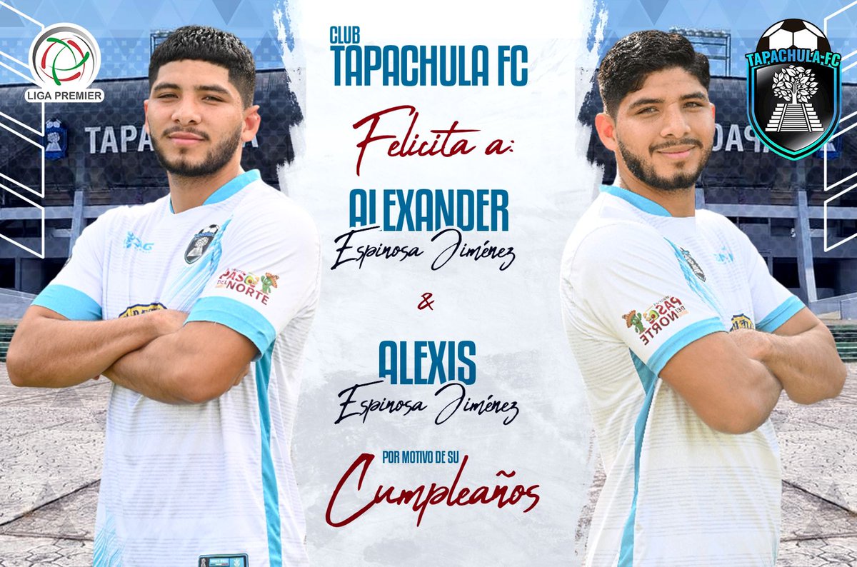 🎉 ¡Hoy celebramos por partida doble! 🎂⚽

Desde Club Tapachula FC, felicitamos a Alexander Espinosa y Alexis Espinosa por su cumpleaños. 🥳🎈

Estamos orgullosos de contar con ustedes en nuestro equipo. ¡Que este año esté lleno de éxitos dentro y fuera de la cancha! 💪🏻