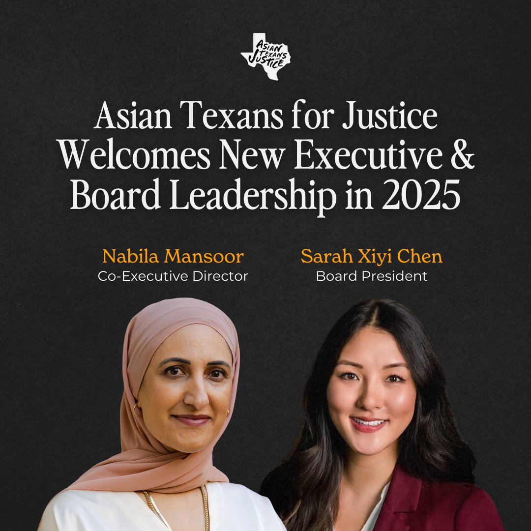 🚨 Exciting News! 🚨

Asian Texans for Justice is thrilled to announce two incredible leaders stepping into new roles:

✨ Nabila Mansoor is our new Co-Executive Director!
✨ Sarah Xiyi Chen is our new Board President! 🎉