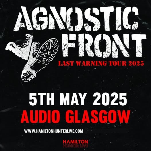 Tickets Scotland (@ticketsscotland) on Twitter photo Agnostic Front - Last Warning Tour 2025
05/05/25 at <a href="/AudioGlasgow/">Audio Glasgow</a>
Get your tickets here: t-s.co/agno2
<a href="/HHLscotland/">Hamilton Hunter Live</a> Event Agnostic Front - Last Warning Tour 2025
05/05/25 at <a href="/AudioGlasgow/">Audio Glasgow</a>
Get your tickets here: t-s.co/agno2
<a href="/HHLscotland/">Hamilton Hunter Live</a> Event