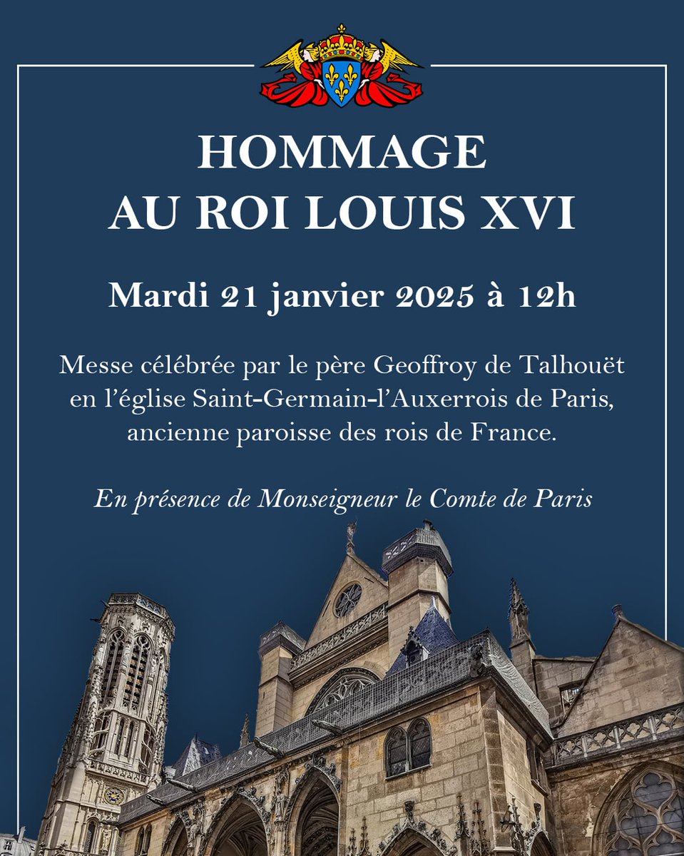 Monseigneur le #comtedeparis se rendra le mardi #21janvier 2025 à l'église Saint-Germain-l'Auxerrois de #Paris, ancienne paroisse des rois de France, pour assister à une messe célébrée à midi par le père Geoffroy de Talhouët pour rendre hommage au roi #louisxvi