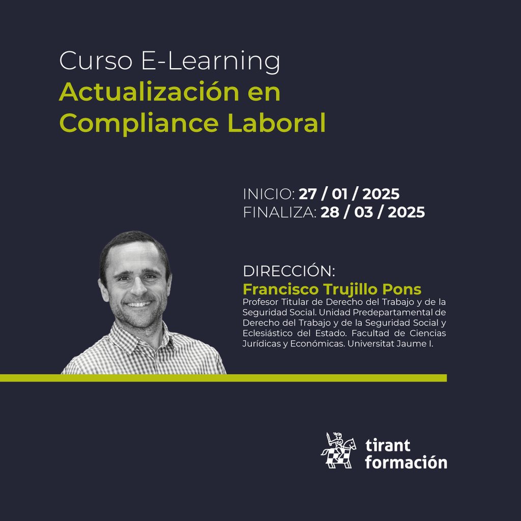 Tirant_ESP's tweet photo. 🔎 ¿Buscas ampliar tus conocimientos en #ComplianceLaboral?
🚀 Reserva tu plazas en la 3️⃣ª edición del Curso E-learning de Actualización en Compliance Laboral, dirigido por @frantruji84.
📅 27 de enero
⏳ 2 meses
💻 Metodología online
🔗 Solicita más información 👇
https://t.co/1AgjwGF5Ik