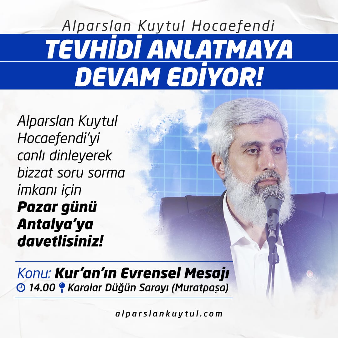 12Ocakta AntalyayaGeliyor
#FurkanKonferansları
Biz daima tevhid üzerinde duracağız...