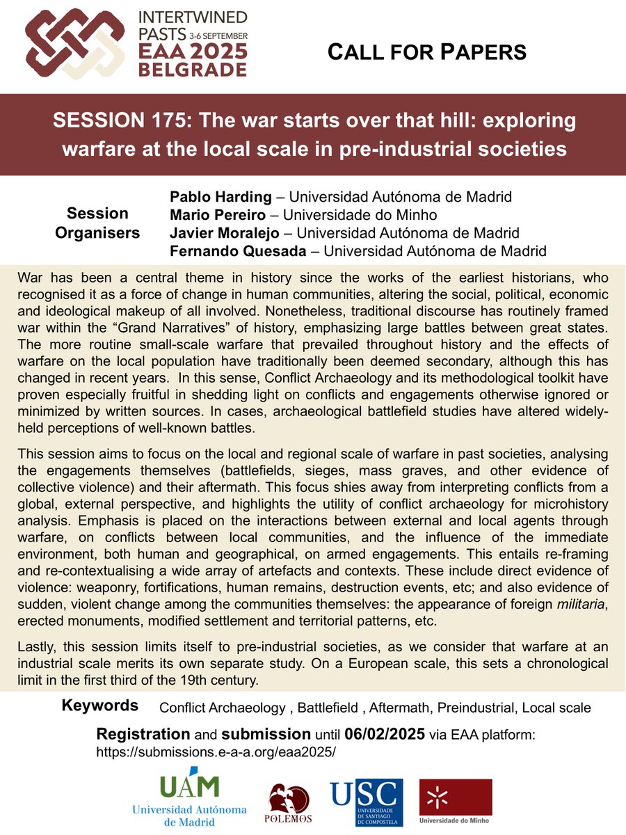 Pablo Harding (@pabloharding03) on Twitter photo 📢Call for Papers for <a href="/archaeologyEAA/">European Association of Archaeologists</a> 2025
This year I co-organise Session #175 "The war starts over that hill: exploring warfare at the local scale in pre-industrial societies" with <a href="/CastelosNoAire/">Castelos No aire</a>, Javier Moralejo and Fernando Quesada.
Send your papers for #EAABelgrade #EAA25 📢Call for Papers for <a href="/archaeologyEAA/">European Association of Archaeologists</a> 2025
This year I co-organise Session #175 "The war starts over that hill: exploring warfare at the local scale in pre-industrial societies" with <a href="/CastelosNoAire/">Castelos No aire</a>, Javier Moralejo and Fernando Quesada.
Send your papers for #EAABelgrade #EAA25