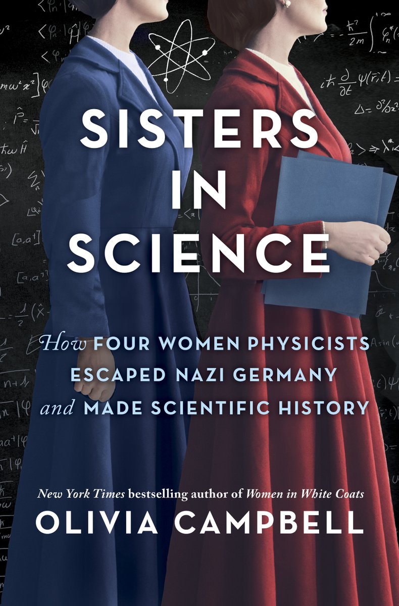 In Sisters in Science: How Four Women Physicists Escaped Nazi Germany and Made Scientific History, Olivia Campbell describes the scientists’ harrowing journeys to freedom and later success. Backstory: nasw.org/member_article… <a href="/ScienceWriters/">National Association of Science Writers (NASW)</a> #SciWriBooks